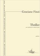 Couverture du livre « Thriller - pour euphonium ou saxhorn et piano » de Finzi Graciane aux éditions Artchipel