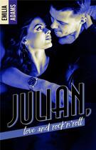 Couverture du livre « Julian, love and Rock'n'roll » de Emilia Adams aux éditions Hlab
