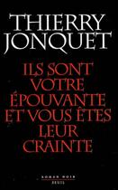 Couverture du livre « Ils sont votre épouvante et vous êtes leur crainte » de Thierry Jonquet aux éditions Seuil