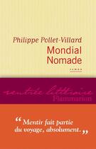 Couverture du livre « Mondial nomade » de Philippe Pollet-Villard aux éditions Flammarion
