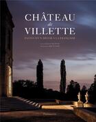 Couverture du livre « Château de Villette, fastes de un décor à la française » de Guillaume Picon et Bruno Ehrs aux éditions Flammarion
