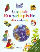 Couverture du livre « Grande encyclopedie enfants » de Chinery/Fauchet aux éditions Nathan