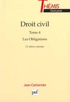 Couverture du livre « Droit civil t.4 les obligations » de Jean Carbonnier aux éditions Puf