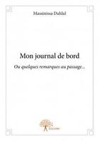 Couverture du livre « Mon journal de bord » de Massinissa Dahlal aux éditions Edilivre