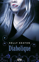 Couverture du livre « Diabolique » de Kelly Keaton aux éditions 12-21