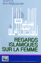 Couverture du livre « Regards islamiques sur la femme » de Fadlullah M.H. aux éditions Albouraq