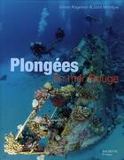 Couverture du livre « Plongées en mer rouge » de John Mcintyre et Simon Rogerson aux éditions Hachette Pratique