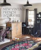 Couverture du livre « New vintage french interiors » de Siraudeau aux éditions Flammarion