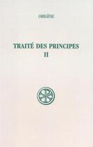Couverture du livre « Traité des principes t.2 ; livres I et II ; commentaires et fragments » de  aux éditions Cerf