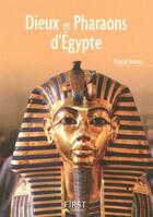 Couverture du livre « Dieux et pharaons d'Egypte » de Vernus Pascal aux éditions First
