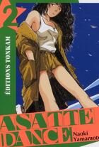 Couverture du livre « Asatte dance Tome 2 » de Yamamoto-N aux éditions Delcourt