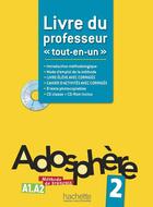 Couverture du livre « Adosphère 2 : livre du professeur + CD-ROM encarte » de Celine Himber aux éditions Hachette Fle