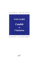 Couverture du livre « ETUDES LITTERAIRES t.18 ; Candide ou l'optimisme, de Voltaire » de Andre Magnan aux éditions Puf
