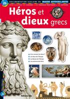 Couverture du livre « Héros et dieux grecs » de Sylvie Baussier aux éditions Lito