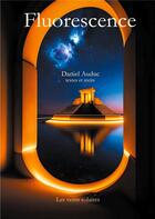 Couverture du livre « Fluorescence » de Daniel Auduc aux éditions Books On Demand