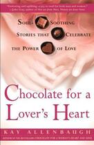 Couverture du livre « Chocolate for a Lover's Heart » de Kay Allenbaugh aux éditions Touchstone