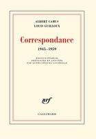 Couverture du livre « Correspondance (1945-1959) » de Albert Camus et Louis Guilloux aux éditions Gallimard