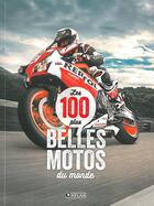 Couverture du livre « Les 100 plus belles motos du monde » de  aux éditions Glenat