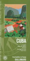 Couverture du livre « Cuba : La Havane, Vallée de Viñales, Trinidad, Santiago de Cuba, Cayo Coco » de  aux éditions Gallimard-loisirs