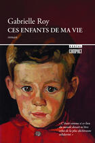 Couverture du livre « Ces enfants de ma vie » de Gabrielle Roy aux éditions Editions Boreal