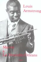 Couverture du livre « Ma Vie A La Nouvelle-Orleans » de Louis Armstrong aux éditions Coda