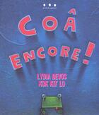 Couverture du livre « Coâ encore ! » de Lydia Devos et Kok Kit Lo aux éditions Points De Suspension