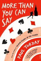 Couverture du livre « More Than You Can Say » de Paul Torday aux éditions Orion Digital
