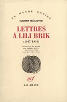 Couverture du livre « Lettres a lili brik 1917-1930 - 1917-1930) » de Maakovskij/Robel aux éditions Gallimard