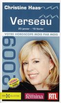 Couverture du livre « Verseau 20 janvier - 19 février ; votre horoscope mois par mois (édition 2009) » de Haas Christine aux éditions Hors Collection