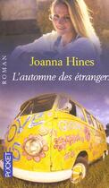 Couverture du livre « L'Automne Des Etrangers » de Joanna Hines aux éditions Pocket