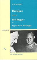 Couverture du livre « Dialogue avec Heidegger t.3 ; approche de Heidegger » de Jean Beaufret aux éditions Minuit