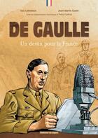 Couverture du livre « De Gaulle ; un destin pour la France » de Guy Lehideux et Jean-Marie Cuzin aux éditions Signe