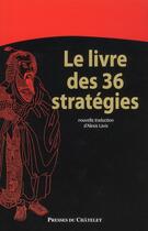 Couverture du livre « Le livre des 36 stratégies » de Alexis Lavis aux éditions Archipel