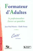 Couverture du livre « Formateur d'adultes 3eme edition » de Martin Jp aux éditions Chronique Sociale
