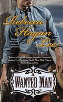 Couverture du livre « A Wanted Man » de Lee Rebecca Hagan aux éditions Penguin Group Us