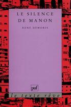 Couverture du livre « Le silence de manon » de Rene Demoris aux éditions Puf