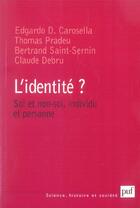 Couverture du livre « L'identite ? soi et non-soi, individu et personne » de Saint-Sernin B. aux éditions Puf