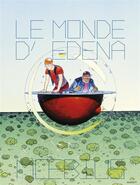 Couverture du livre « Le monde d'Edena : Intégrale t.1 à t.6 » de Moebius aux éditions Casterman