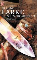 Couverture du livre « Les îles glorieuses Tome 2 ; guérisseur » de Glenda Larke aux éditions J'ai Lu