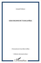 Couverture du livre « Les colons du tanganîka » de Jean-Marie Seillan aux éditions Editions L'harmattan