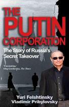 Couverture du livre « The Putin Corporation » de Pribylovsky Vladimir aux éditions Gibson Square Digital
