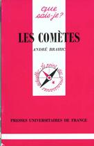Couverture du livre « Les cometes qsj 1236 » de Andre Brahic aux éditions Que Sais-je ?