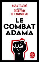 Couverture du livre « Le combat Adama » de Geoffroy De Lagasnerie et Assa Traore aux éditions Le Livre De Poche