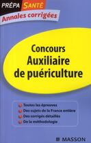 Couverture du livre « Concours auxiliaire de puériculture ; annales corrigées (7e édition) » de Jacqueline Gassier aux éditions Elsevier-masson