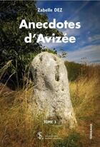 Couverture du livre « Anecdotes d'Avizée » de Zabelle Dez aux éditions Sydney Laurent