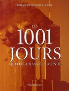 Couverture du livre « Les 1001 jours qui ont changé le monde » de  aux éditions Flammarion