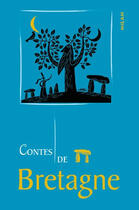 Couverture du livre « Contes de Bretagne » de Evelyne Brisou-Pellen et Jean-Manuel Duvivier aux éditions Milan