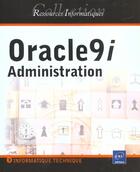 Couverture du livre « Oracle 9i administration » de  aux éditions Eni