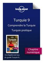 Couverture du livre « Turquie ; comprendre la Turquie et Turquie pratique (9e édition) » de  aux éditions Lonely Planet France