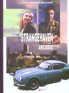 Couverture du livre « Strangehaven t1-arcadia » de Spencer Millidge Gar aux éditions Akileos